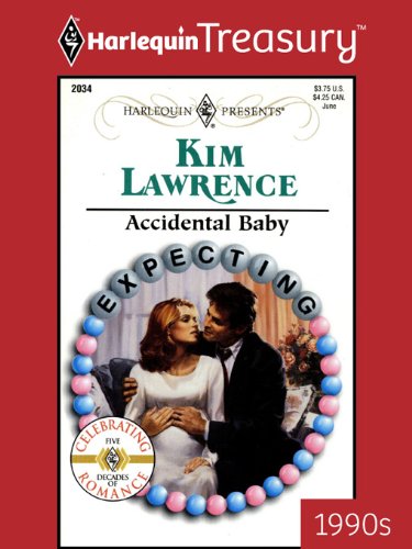 ACCIDENTAL BABY (Expecting! Book 19) by Kim Lawrence