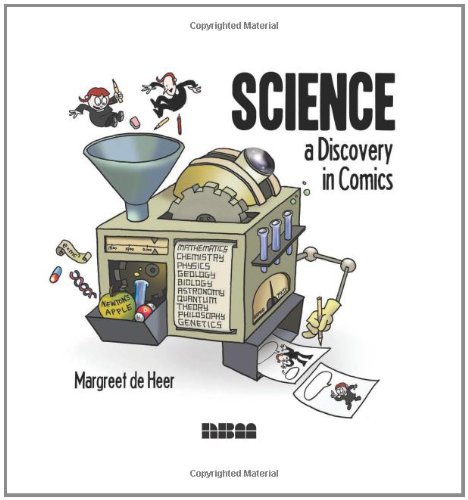 Science: A Discovery in Comics by Margreet de Heer