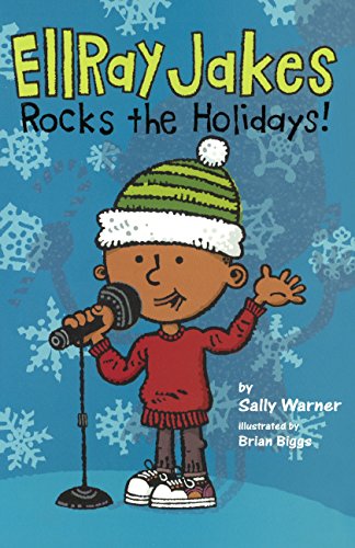 Ellray Jakes Rocks The Holidays! by Sally Warner