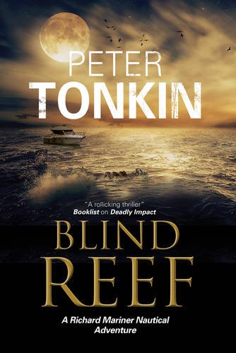 Blind Reef: A Richard Mariner nautical adventure by Peter Tonkin