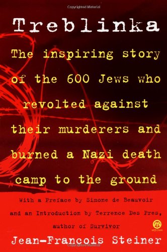Treblinka by by Jean-Francois Steiner and Simone De Beauvoir