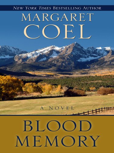 Blood Memory by Margaret Coel