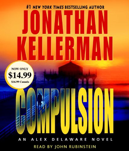 Compulsion (Alex Delaware, No. 22) by Jonathan Kellerman