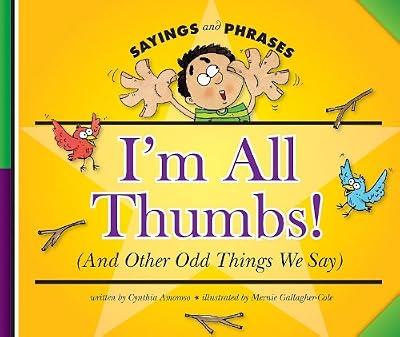 I'm All Thumbs!: