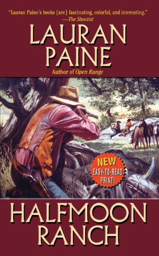 Halfmoon Ranch by Lauran Paine