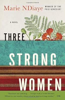 Three Strong Women: A novel