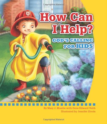 How Can I Help? God's Calling For Kids