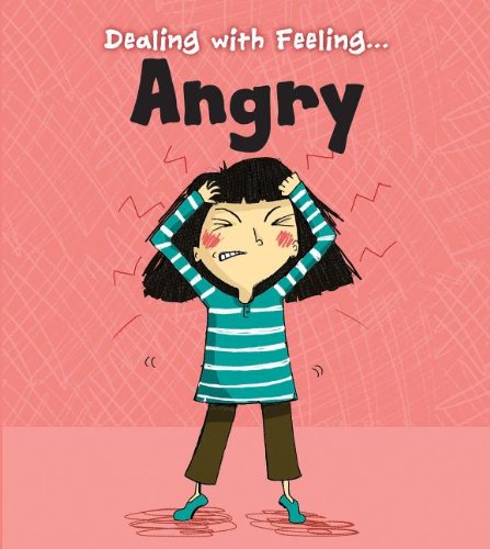 Dealing with Feeling Angry by Isabel Thomas