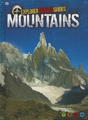 Mountains: An Explorer Travel Guide