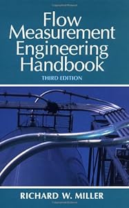 Flow Measurement Engineering Handbook by Richard Miller