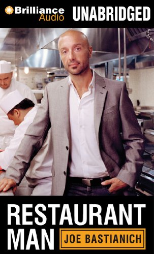 Restaurant Man by Joe Bastianich