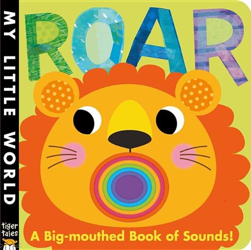 Roar: A Big-Mouthed Book of Sounds! by Jonathan Litton 
			
			
		
		
		
       	 
       		
       			,