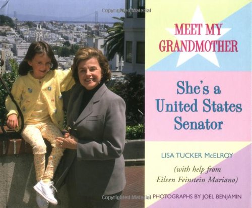 Meet My Grandmother: She's a United States Senator (Grandmothers at Work) by Lisa Tucker McElroy