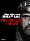 The Hollow Crown : Henry IV, Part 1 {2012 television episode}