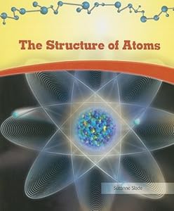 The Structure of Atoms (Physical Science)