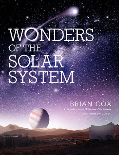 Wonders of the Solar System by Brian Cox
