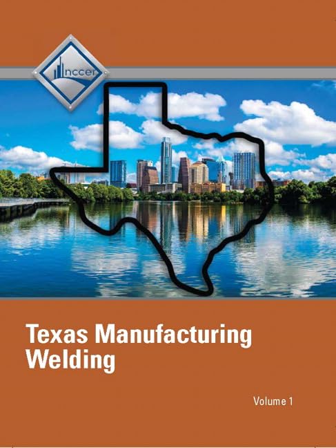 NCCER Welding - Texas Student Edition - Volume 1 by NCCER