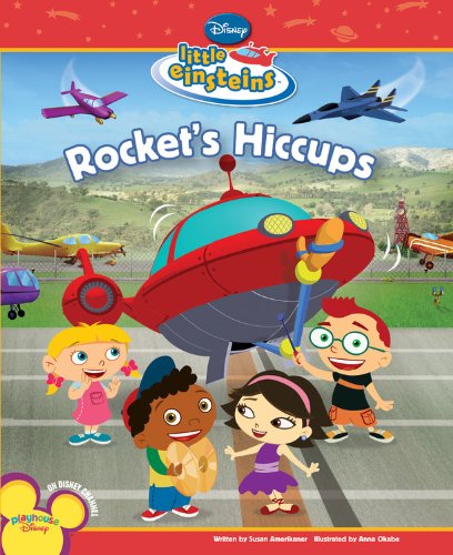 Rocket's Hiccups (Little Einsteins) by Disney Books