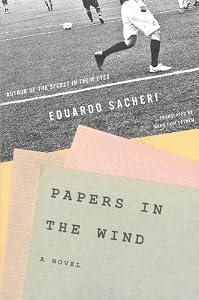 Papers in the Wind by Eduardo Sacheri