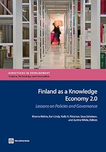 Finland as a Knowledge Economy 2.0: Lessons on Policies and Governance (Directions in Development) by Kimmo Halme