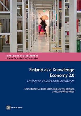 Finland as a Knowledge Economy 2.0: Lessons on Policies and Governance (Directions in Development)