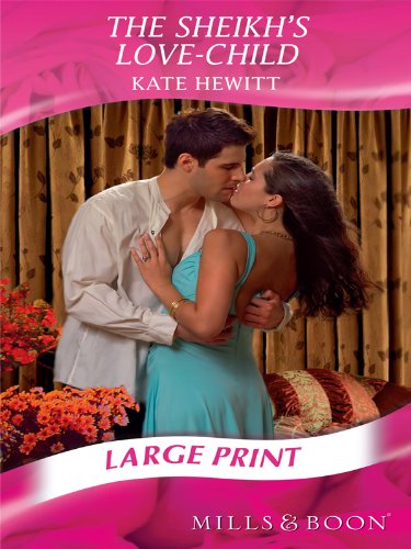 The Sheikh's Love-Child by Kate Hewitt