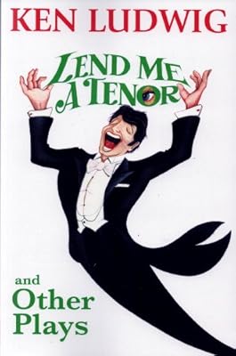 Lend Me A Tenor and Other Plays