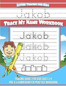 Jakob Letter Tracing for Kids Trace my Name Workbook: Tracing Books for Kids ages 3 - 5 Pre-K & Kindergarten Practice Workbook (Name Tracing Workbook)