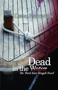 Dead in the Water: A Kate Shugak Mystery