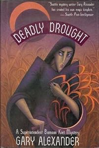 Deadly Drought by Gary Alexander