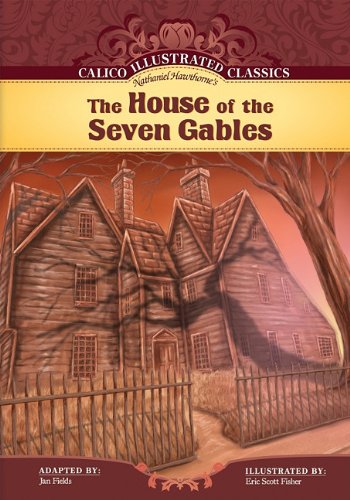 The House of the Seven Gables by Jan Fields  (Adapter),