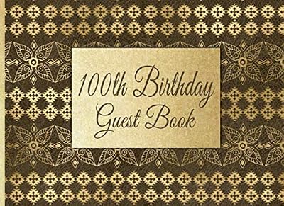 100th Birthday Guest Book: 100th Birthday Guest Book for Men Gold and Brown Guestbook for a Party