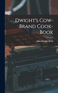 Dwight's Cow-Brand Cook-book [microform] by John Dwight & Co