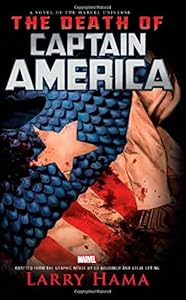 Captain America: The Death of Captain America Prose Novel by Larry Hama