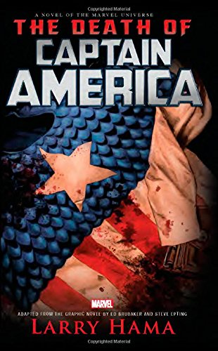Captain America: The Death of Captain America Prose Novel by Larry Hama