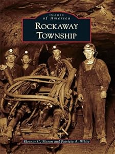 Rockaway Township (Images of America) by Eleanor C. Mason