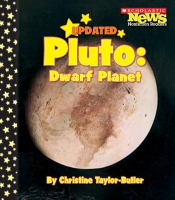 Pluto: Dwarf Planet (Scholastic News Nonfiction Readers: Space Science)