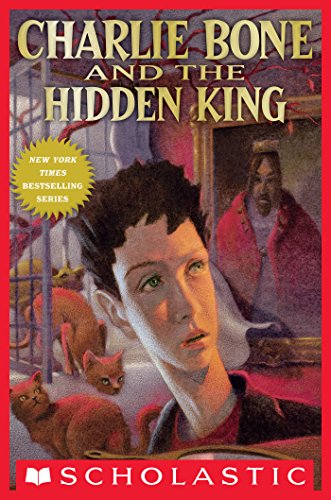 Children of the Red King #5: Charlie Bone and the Hidden King by Jenny Nimmo