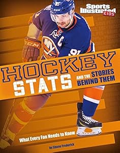 Hockey Stats and the Stories Behind Them: What Every Fan Needs to Know