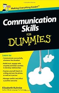 Communication Skills For Dummies by Elizabeth Kuhnke