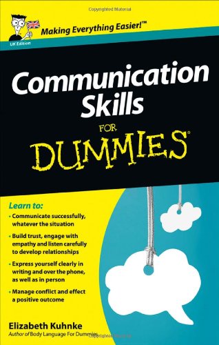 Communication Skills For Dummies by Elizabeth Kuhnke