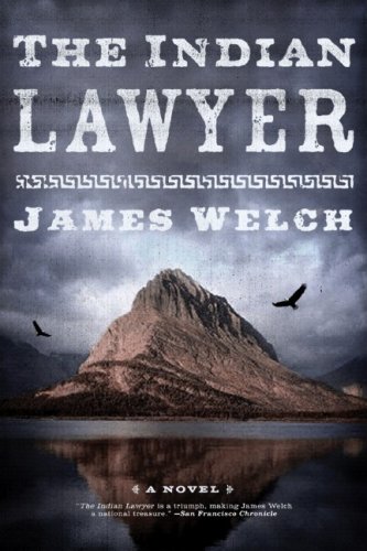 The Indian Lawyer: A Novel by James Welch