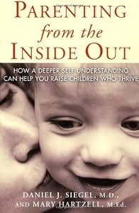 Parenting From the Inside Out by Mary Hartzell