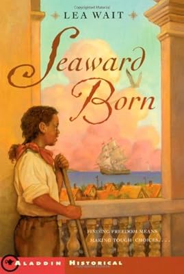 Seaward Born (Aladdin Historical Fiction)