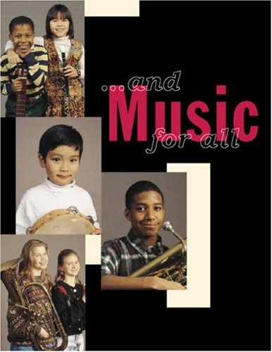 ...And Music for All by MENC: The National Association for Music Education