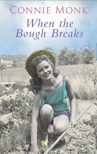 When the Bough Breaks by Connie Monk