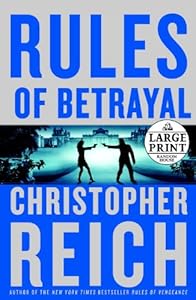 Rules of Betrayal by Christopher Reich