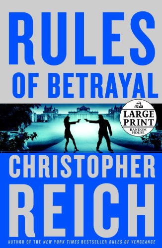 Rules of Betrayal by Christopher Reich
