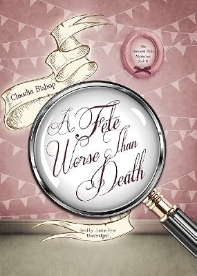 A Fete Worse Than Death (Hemlock Falls Mysteries, Book 18)
