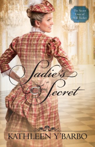 Sadie's Secret by Kathleen Y'Barbo